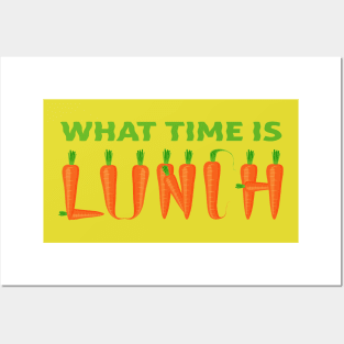 What time is lunch with carrots. Posters and Art